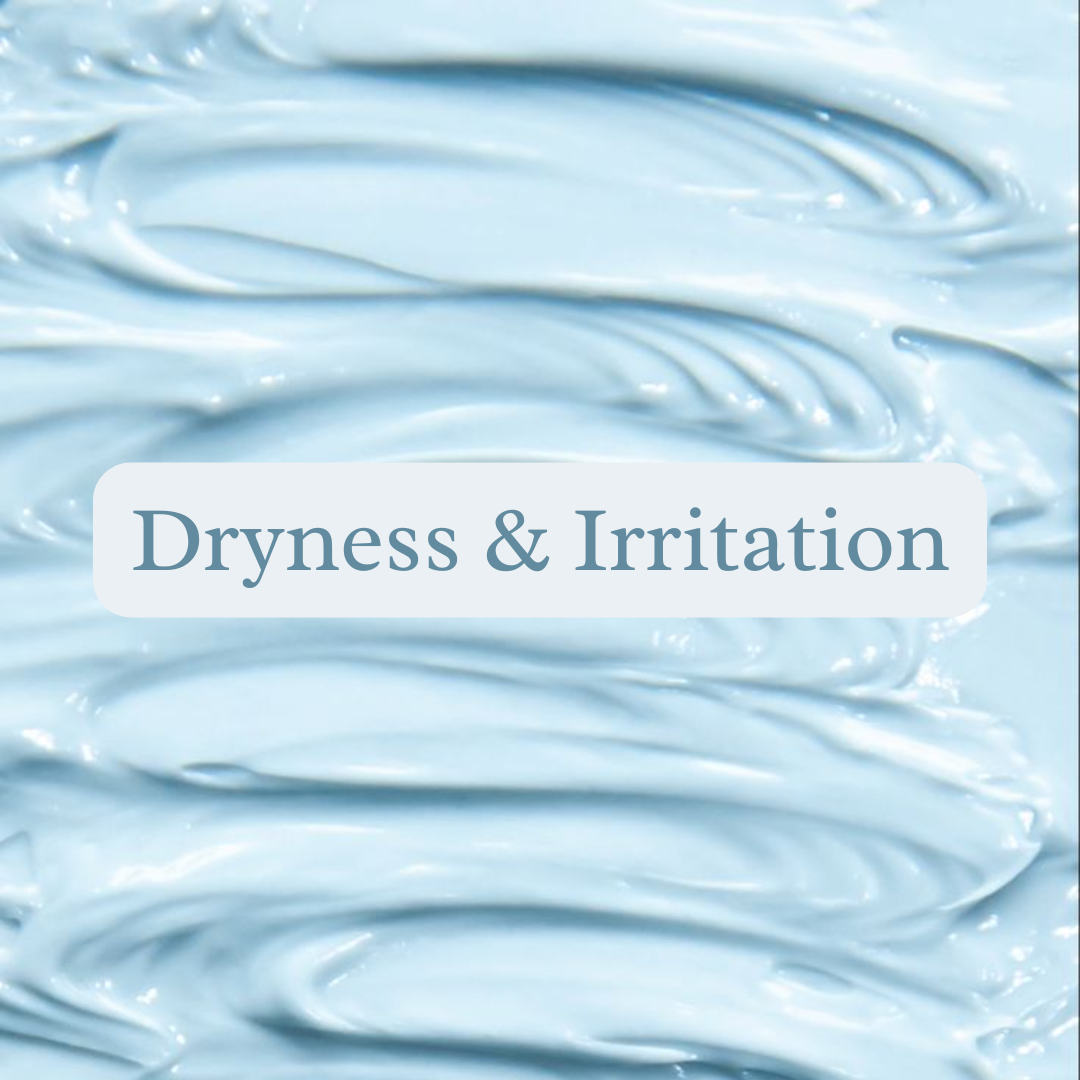 Dryness & Irritation